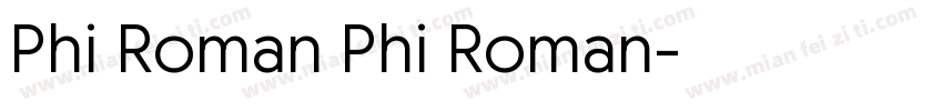 Phi Roman Phi Roman字体转换